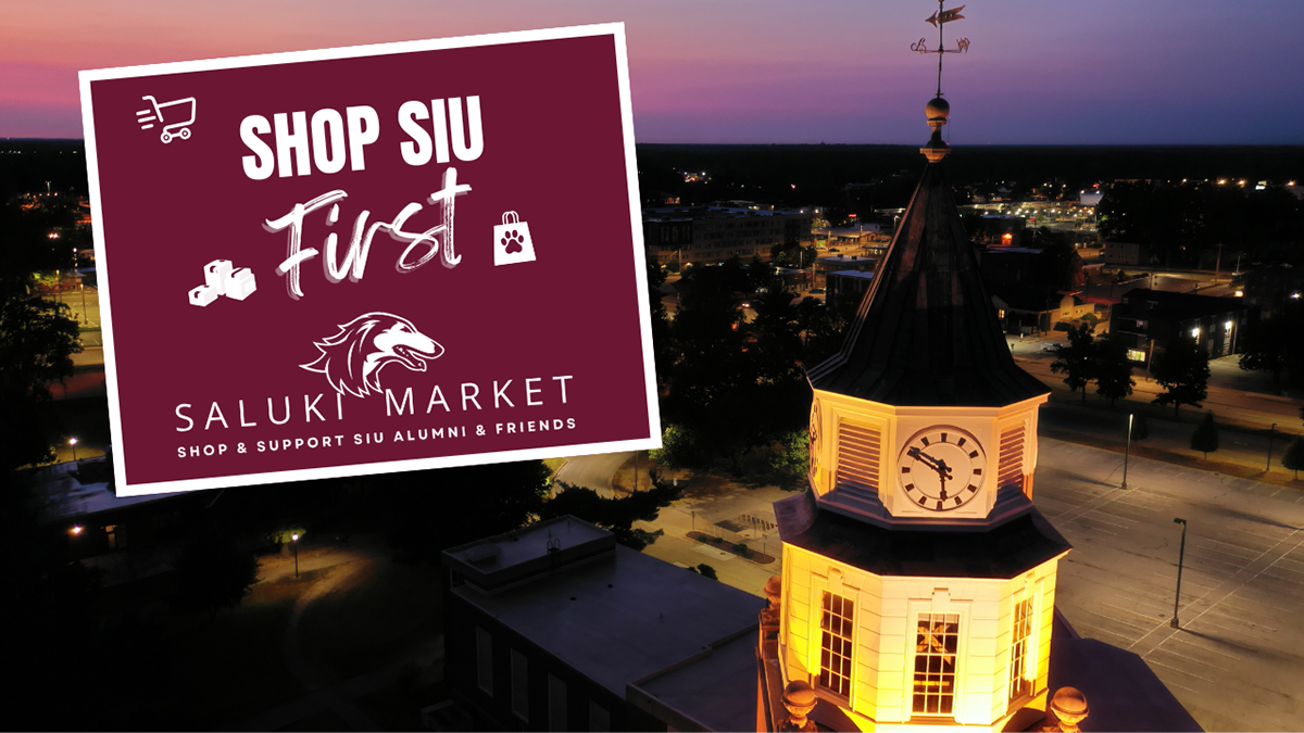 Shop SIU first. Saluki Market. Shop and support SIU alumni and friends.